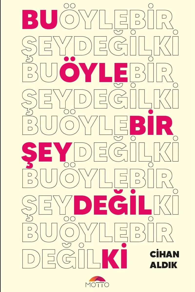 Bu Öyle Bir Şey Değil ki