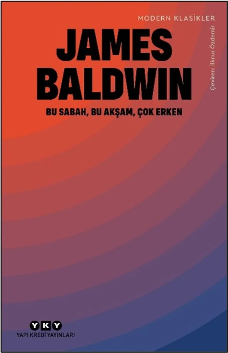 Bu Sabah, Bu Akşam, Çok Erken