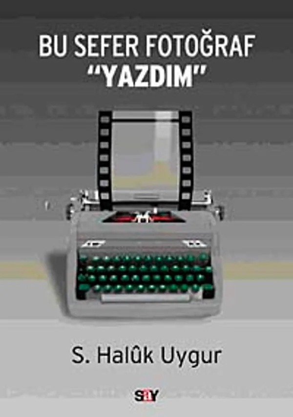 Bu Sefer Fotoğraf "Yazdım"