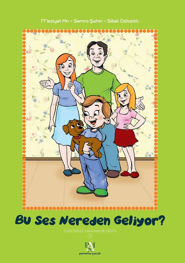 Bu Ses Nereden Geliyor? / Öykülerle Kavramlar Serisi 2 (Ciltli)