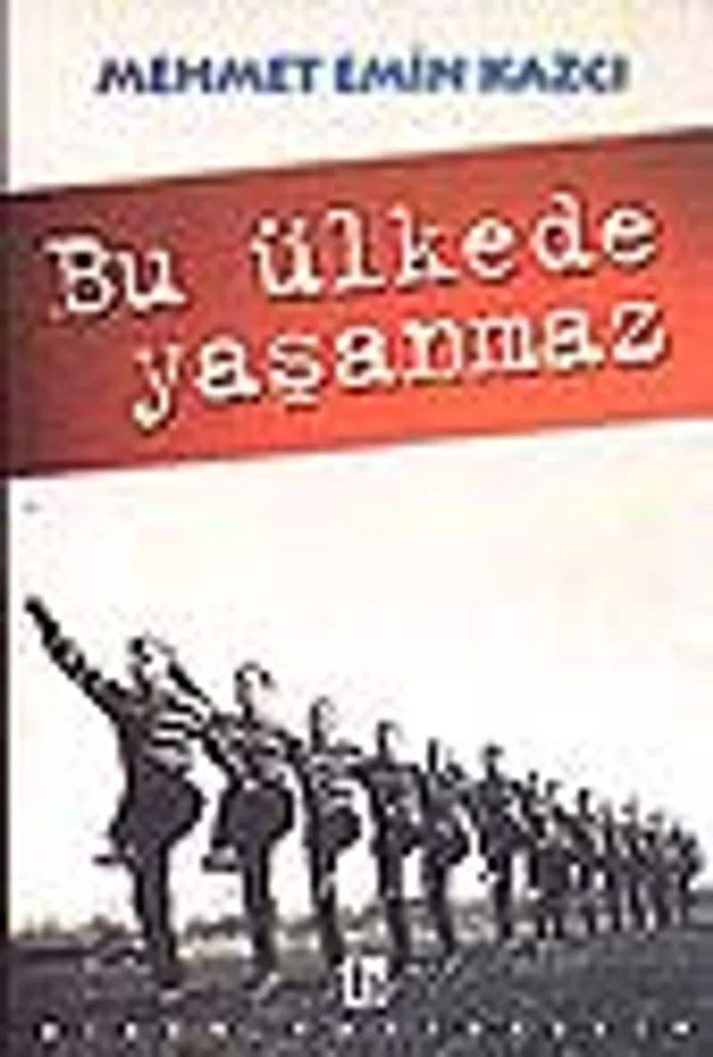 Bu Ülkede Yaşanmaz
