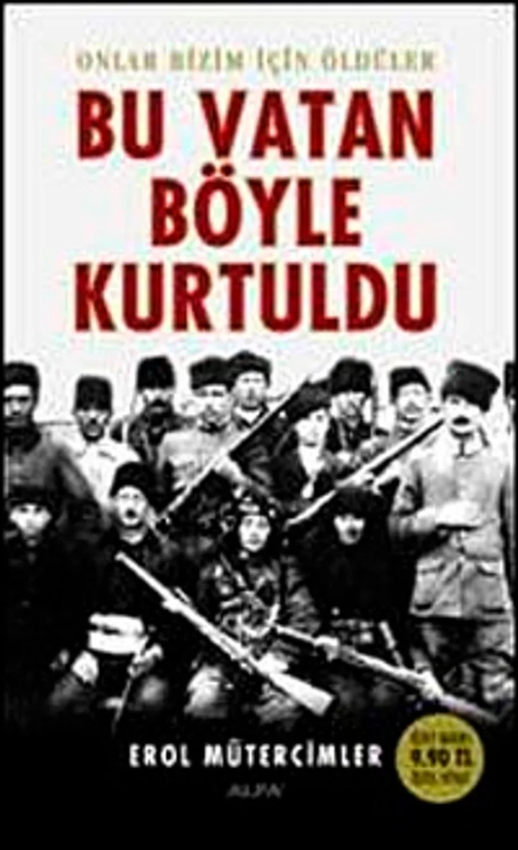 Bu Vatan Böyle Kurtuldu Onlar Bizim İçin Öldüler (Cep Boy)