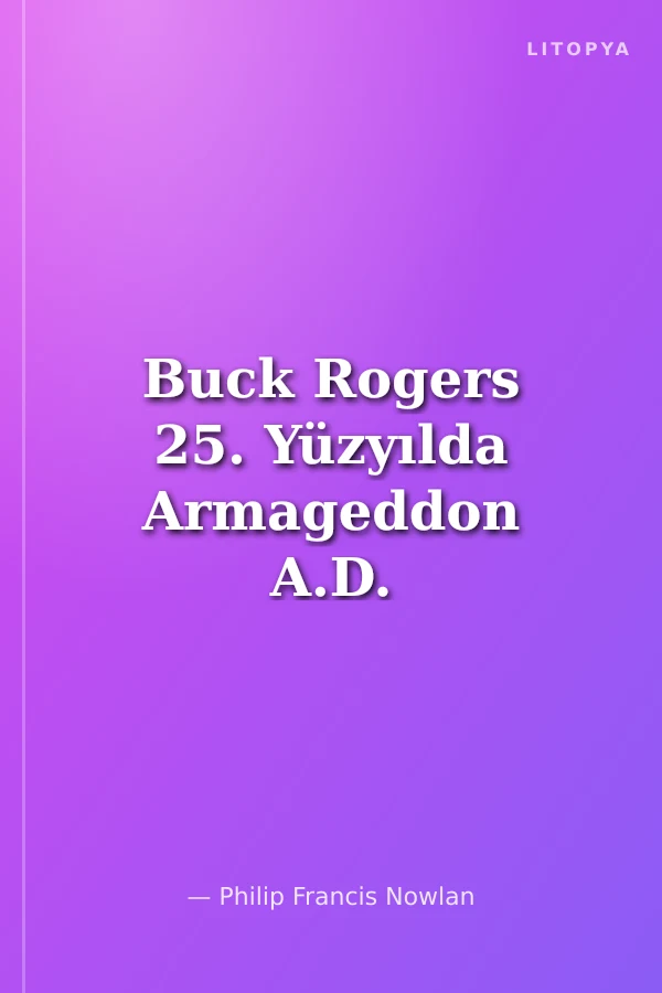 Buck Rogers 25. Yüzyılda Armageddon A.D. 2419