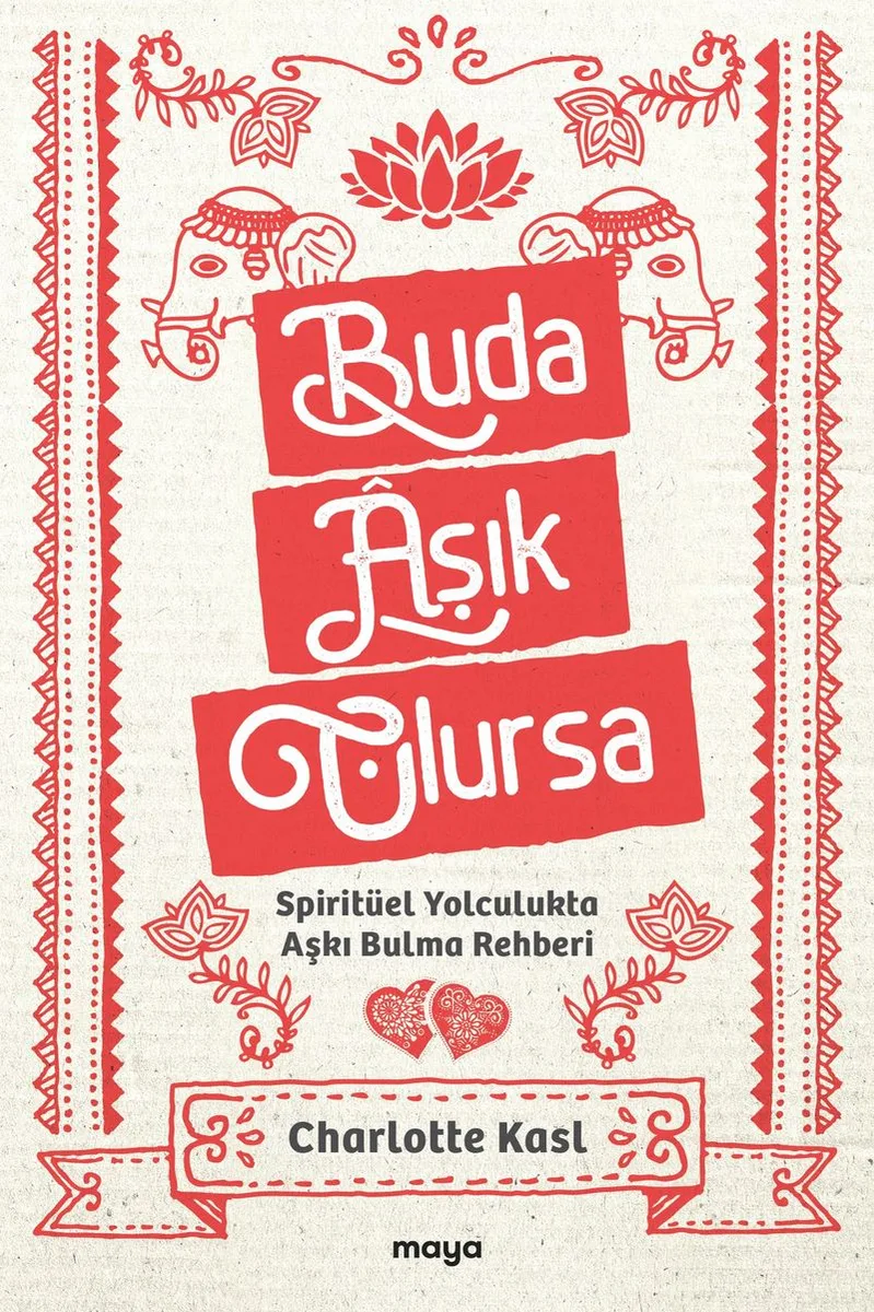 Buda Aşık Olursa Spiritüel Yolculukta Aşkı Bulma Rehberi
