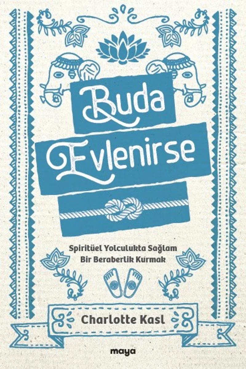 Buda Evlenirse Spiritüel Yolculukta Sağlam Bir Beraberlik Kurmak