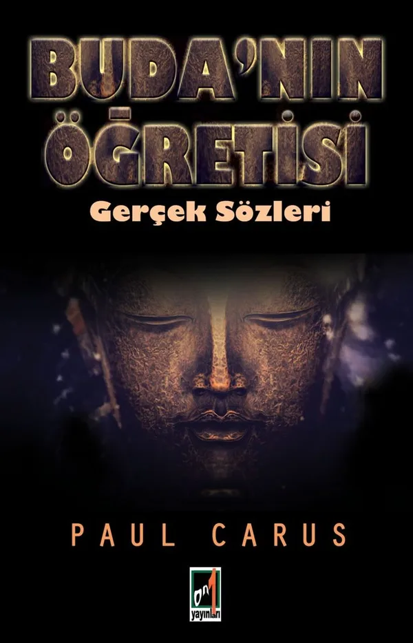 Buda'nın Öğretisi Gerçek Sözleri