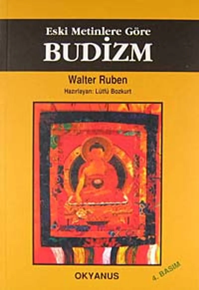 Budizm / Eski Metinlere Göre
