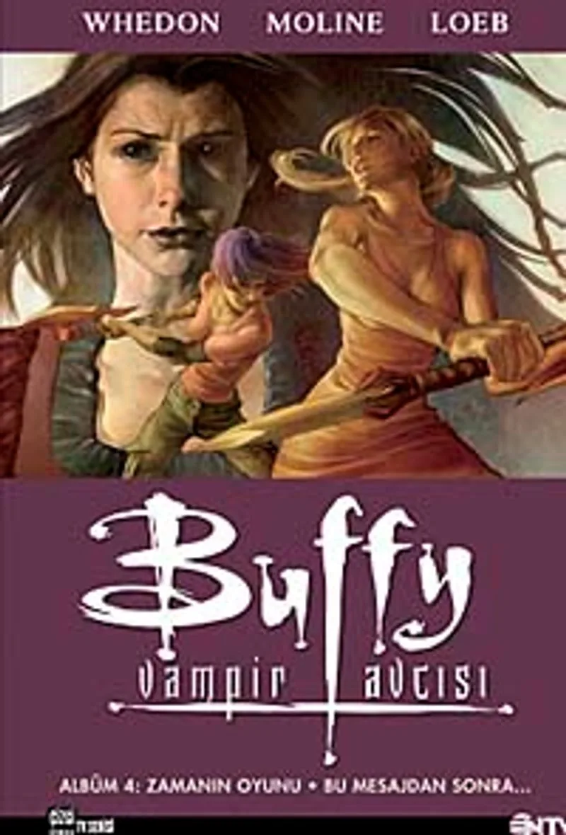Buffy Vampir Avcısı Albüm-4 Zamanın Oyunu-Bu Mesajdan Sonra
