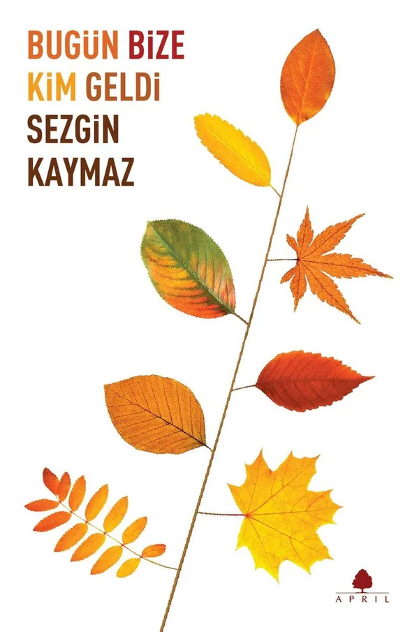 Bugün Bize Kim Geldi
