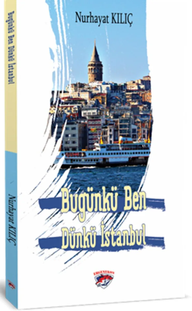 Bugünkü Ben Dünkü İstanbul