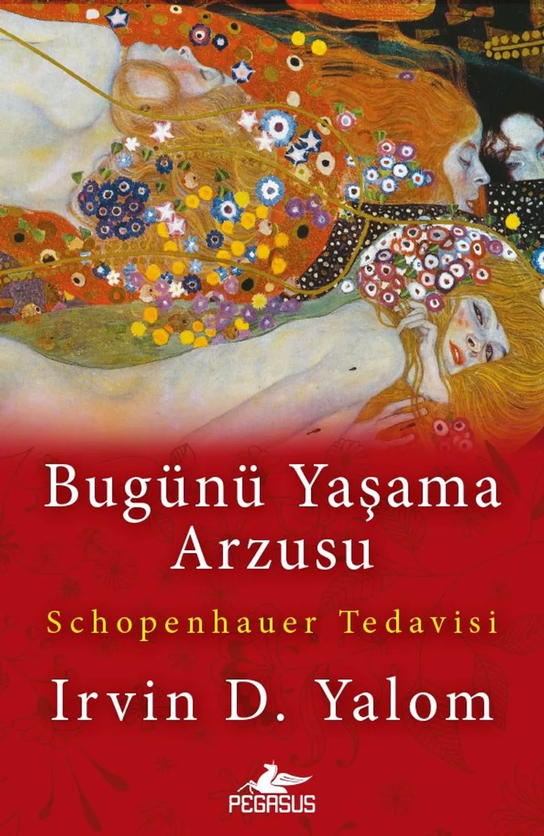 Bugünü Yaşama Arzusu Schopenhauer Tedavisi