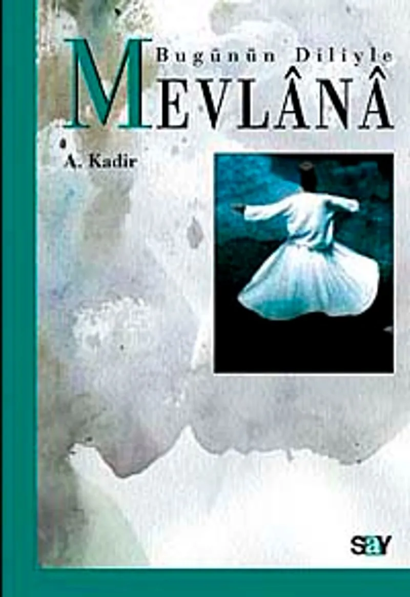 Bugünün Diliyle Mevlana