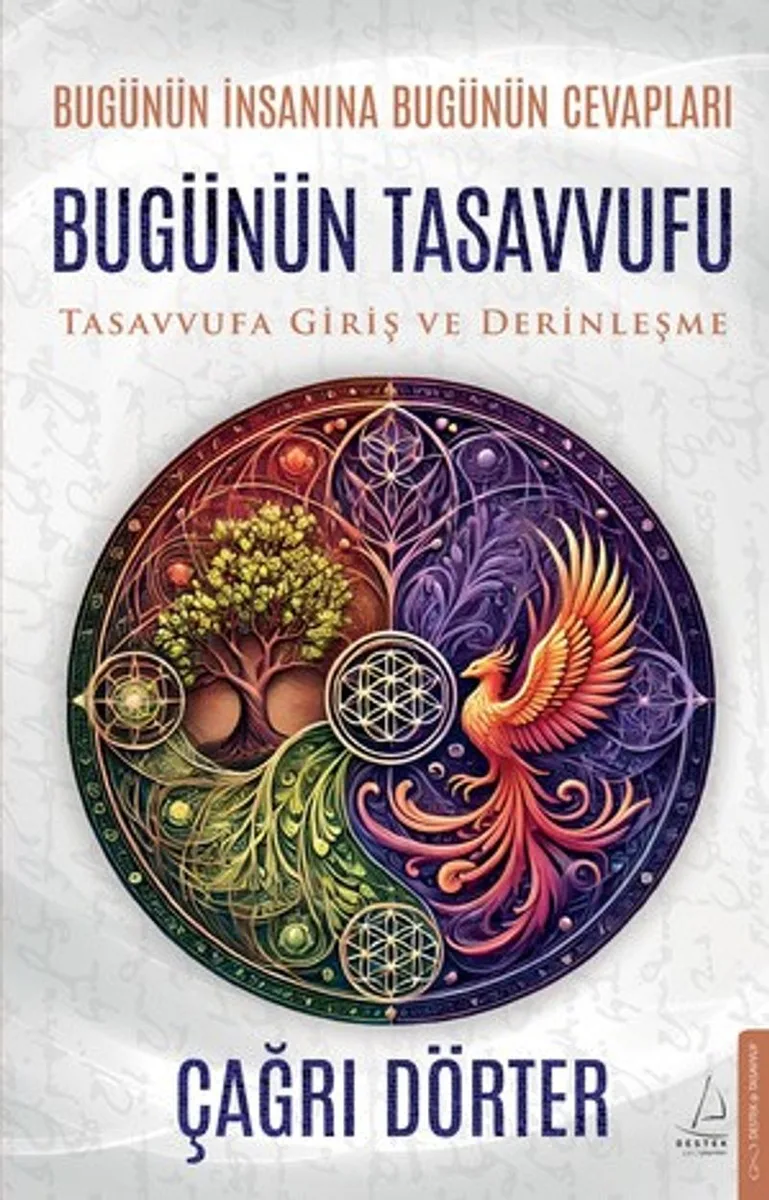 Bugünün Tasavvufu Tasavvufa Giriş ve Derinleşme