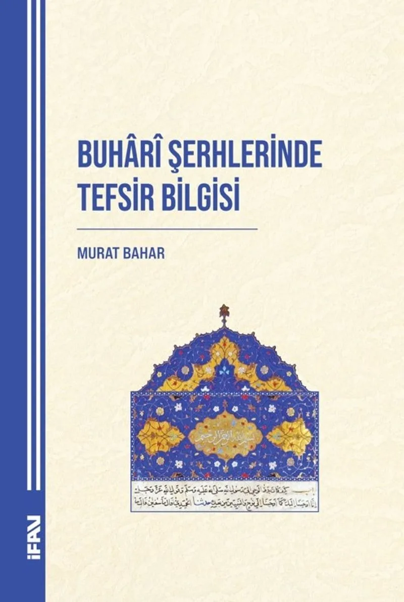 Buhar&icirc; Şerhlerinde Tefsir Bilgisi