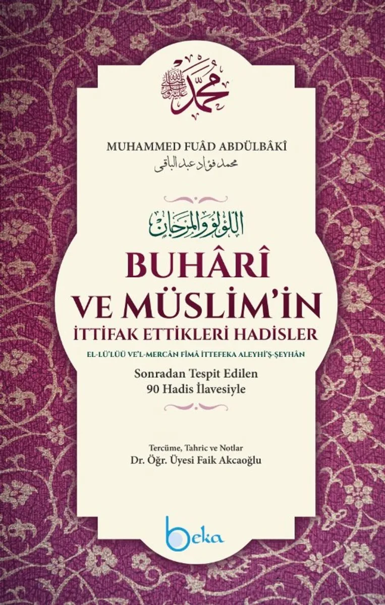 Buhari ve Müslimin İttifak Ettiği Hadisler (Ciltli) (Kitap Kağıdı)