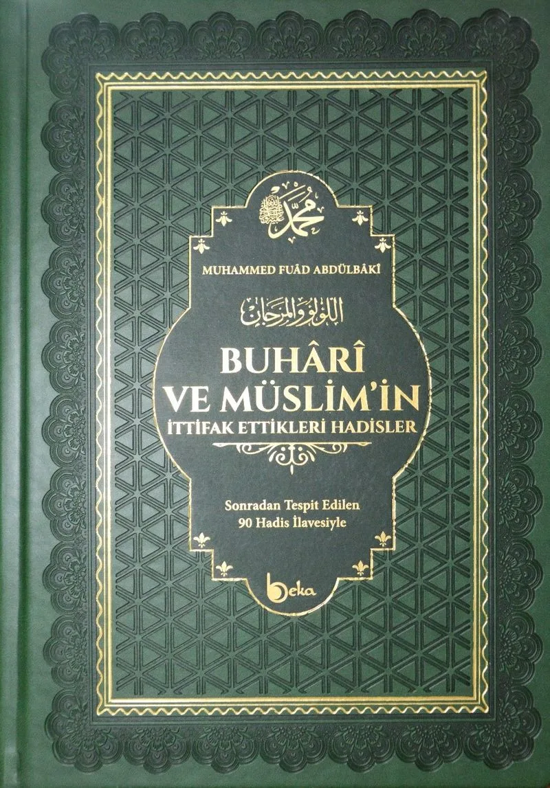 Buhari ve Müslimin İttifak Ettiği Hadisler (Deri Cilt)