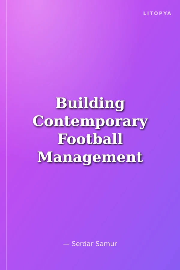 Building Contemporary Football Management