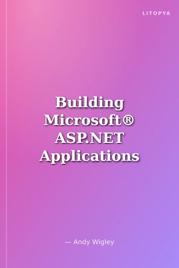 Building Microsoft® ASP.NET Applications for Mobile Devices, Second Edition