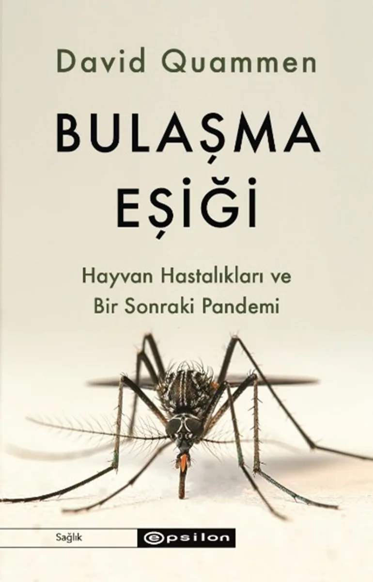 Bulaşma Eşiği Hayvan Hastalıkları ve Bir Sonraki Pandemi