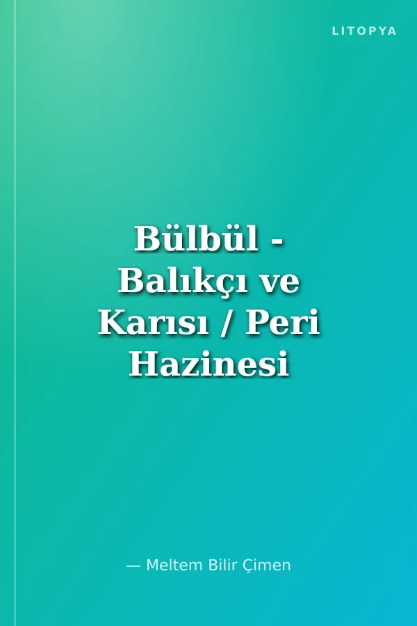 Bülbül - Balıkçı ve Karısı / Peri Hazinesi Masalları