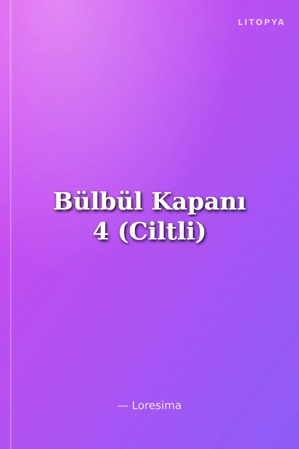 Bülbül Kapanı 4 (Ciltli)