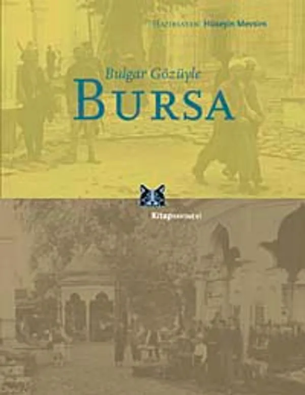 Bulgar Gözüyle Bursa