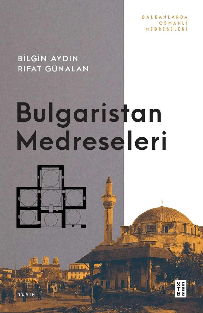 Bulgaristan Medreseleri Balkanlarda Osmanlı Medreseleri