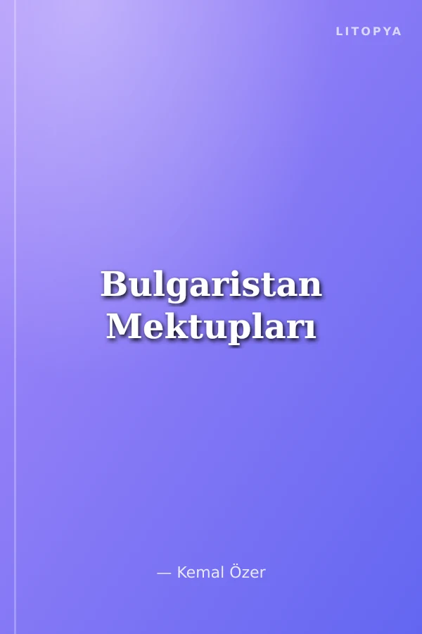 Bulgaristan Mektupları