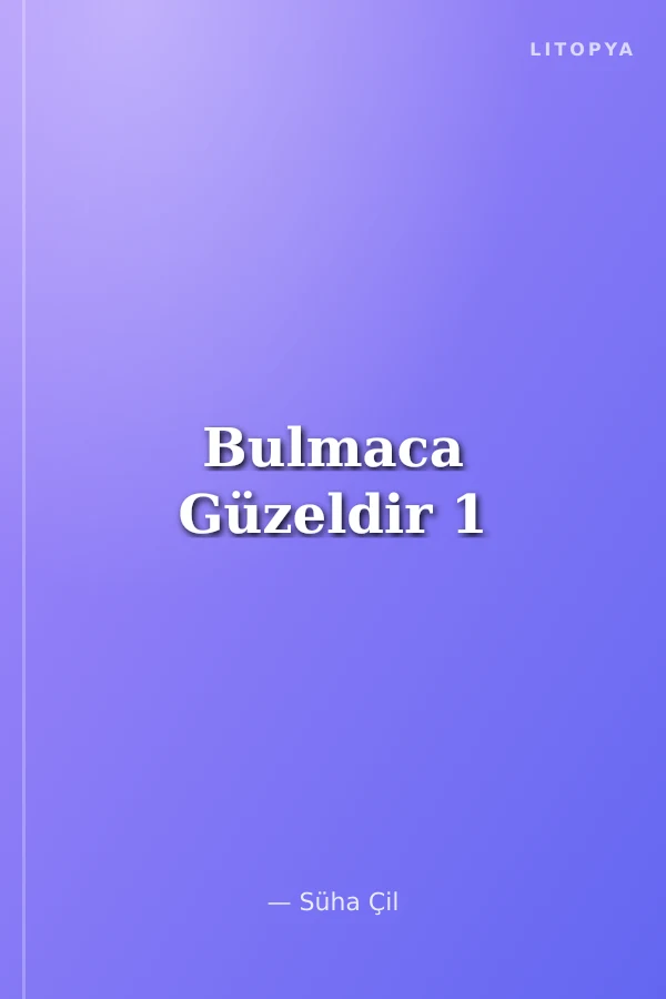 Bulmaca Güzeldir 1