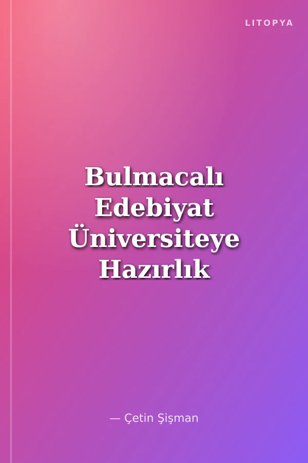 Bulmacalı Edebiyat Üniversiteye Hazırlık Okula Yardımcı
