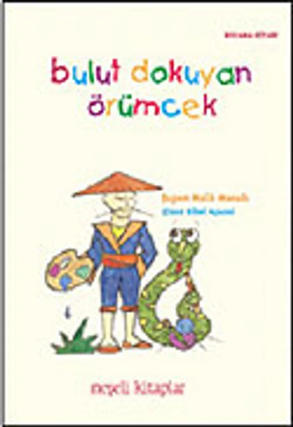 Bulut Dokuyan Örümcek / Japon Halk Masalı