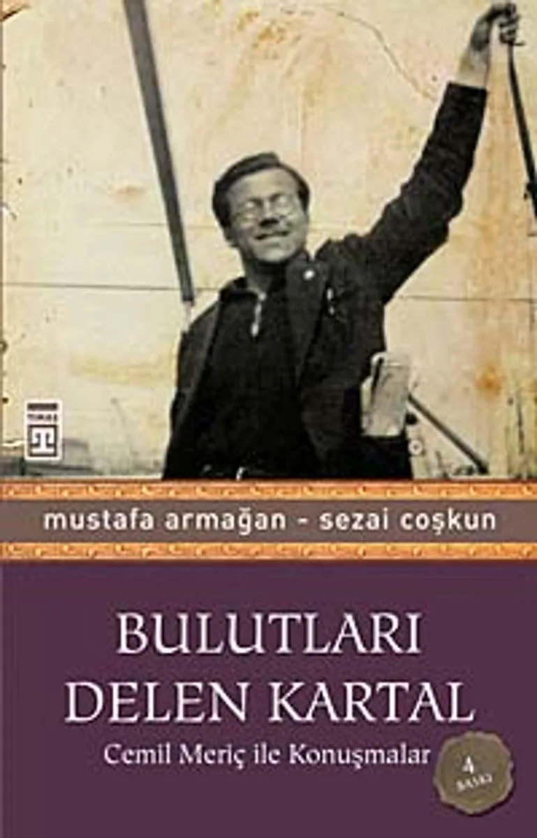 Bulutları Delen Kartal Cemil Meriç İle Konuşmalar