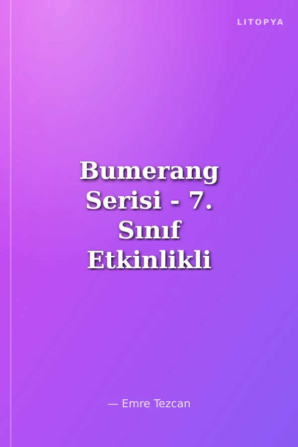 Bumerang Serisi - 7. Sınıf Etkinlikli Sosyal Bilgiler Soru Bankası