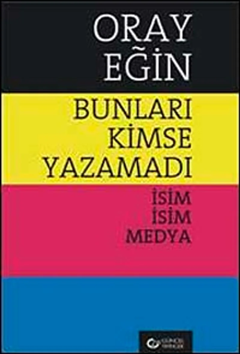 Bunları Kimse Yazamadı İsim İsim Medya