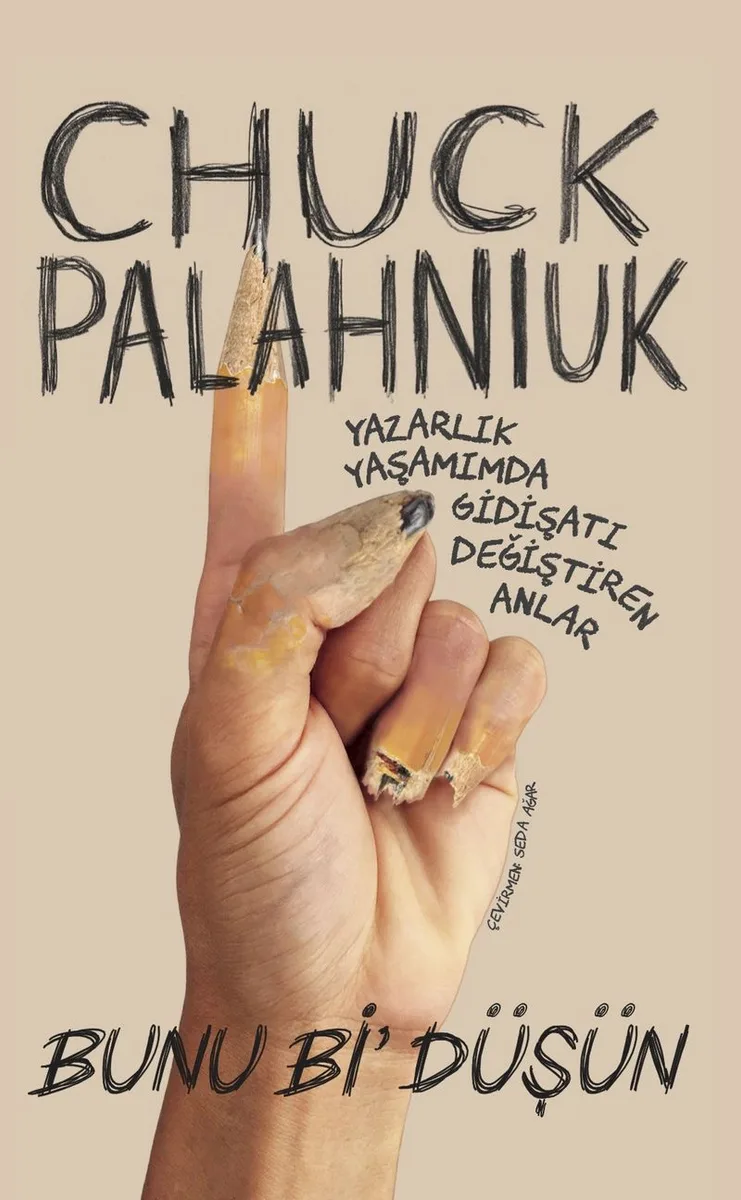 Bunu Bi' Düşün Yazarlık Yaşamımda Gidişatı Değiştiren Anlar