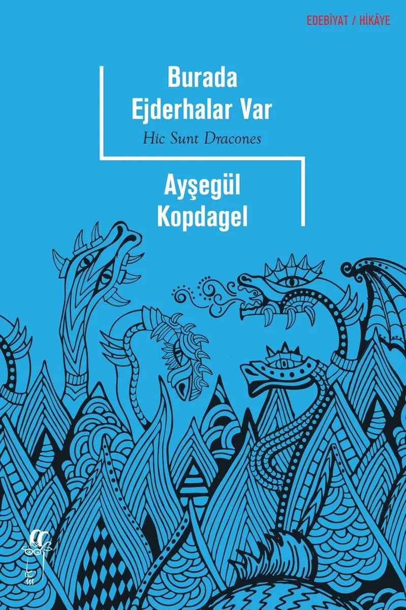 Burada Ejderhalar Var Hic Sunt Dracones
