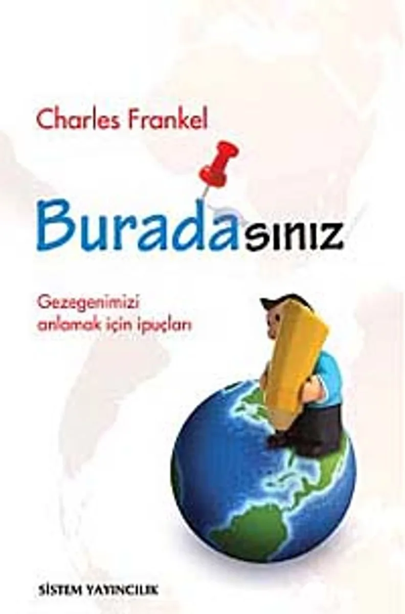 Buradasınız Gezegeninizi Anlamak İçin İpuçları