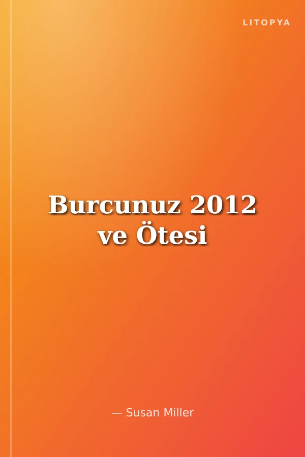 Burcunuz 2012 ve Ötesi