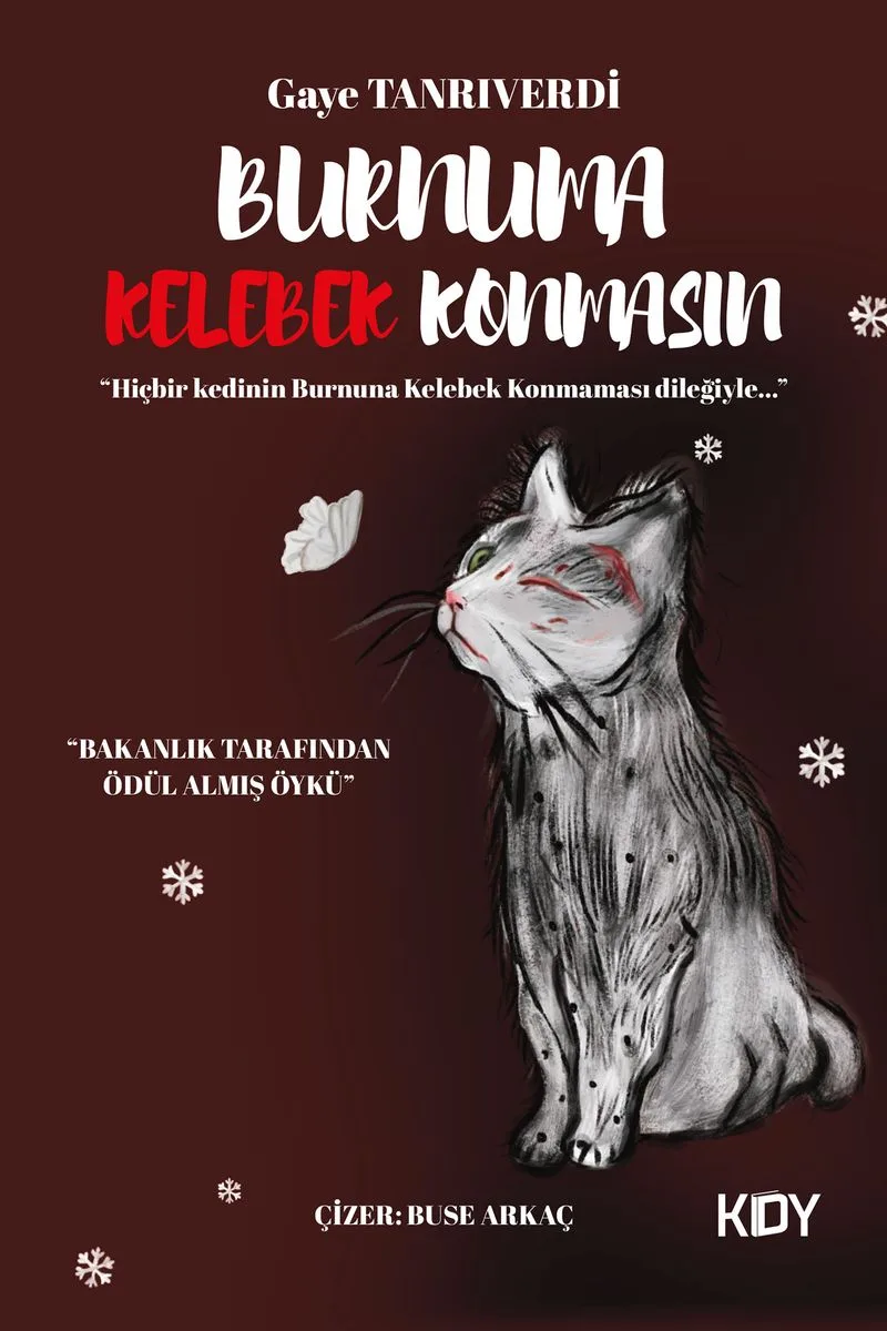 Burnuma Kelebek Konmasın