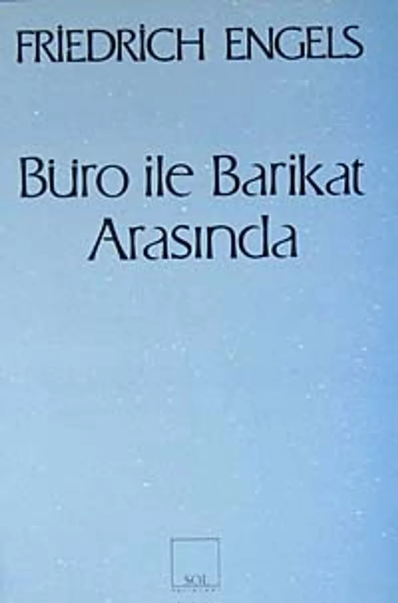 Büro ile Barikat ArasındaMektuplarda Bir Yaşam