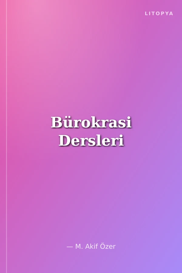 Bürokrasi Dersleri