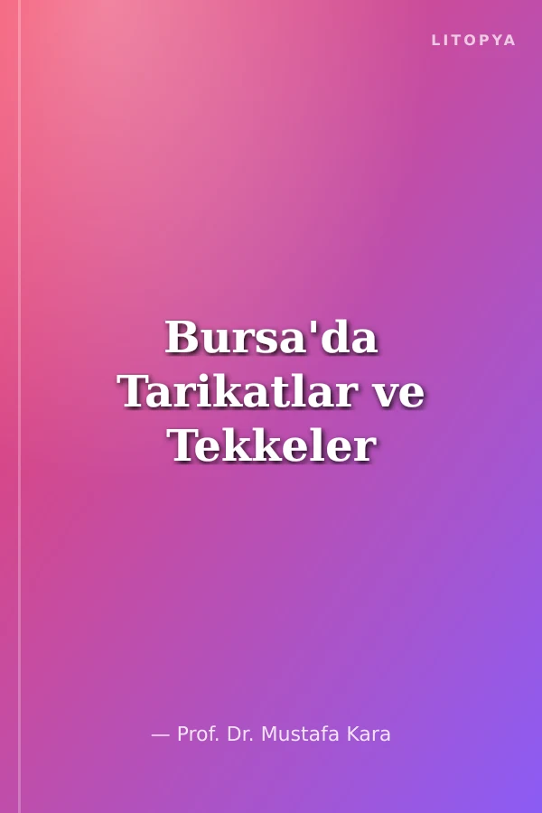 Bursa'da Tarikatlar ve Tekkeler