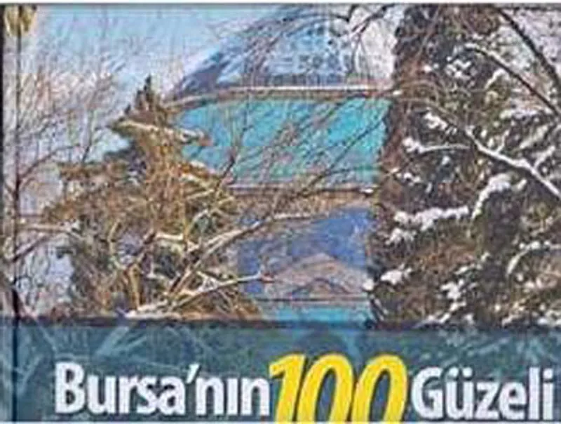 Bursa'nın 100 Güzeli