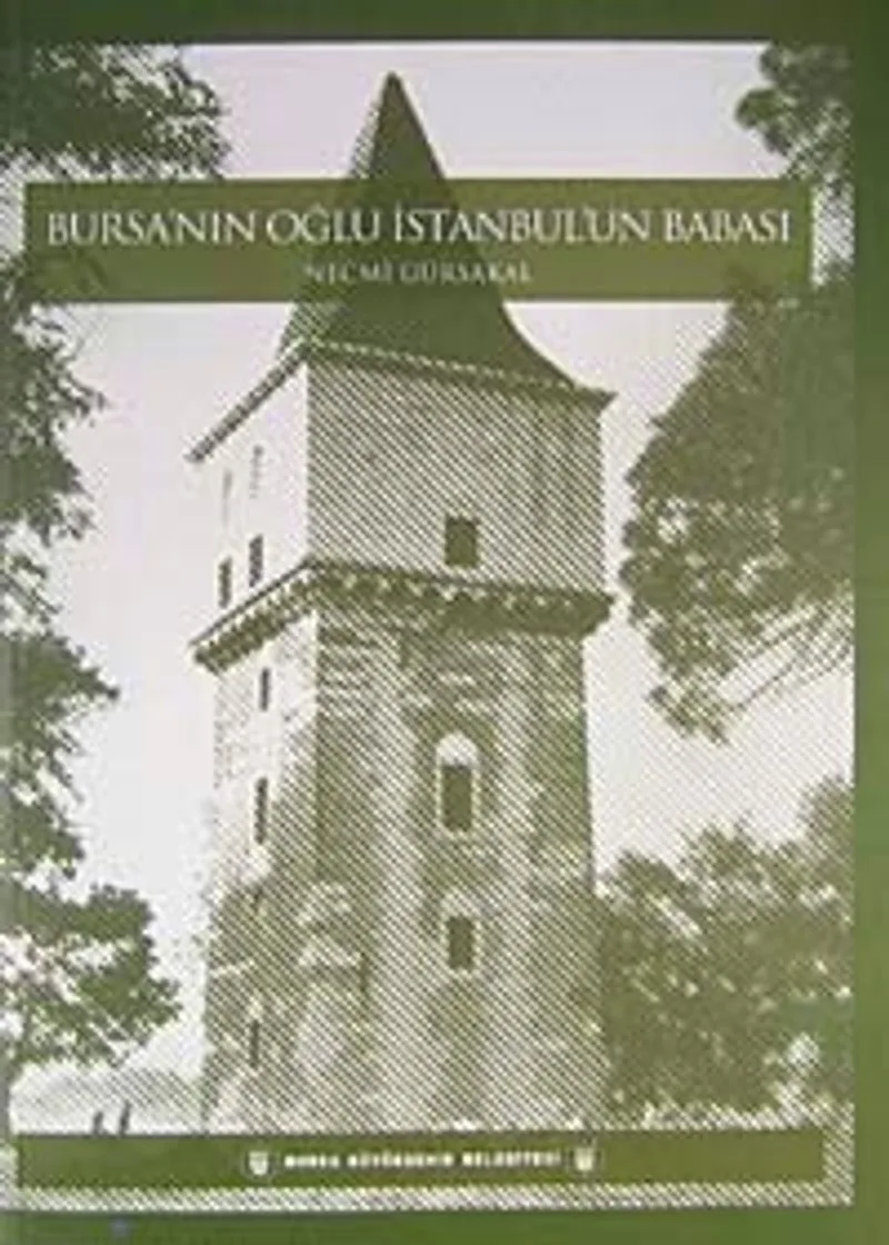 Bursa'nın Oğlu İstanbul'un Babası (8-D-32 )