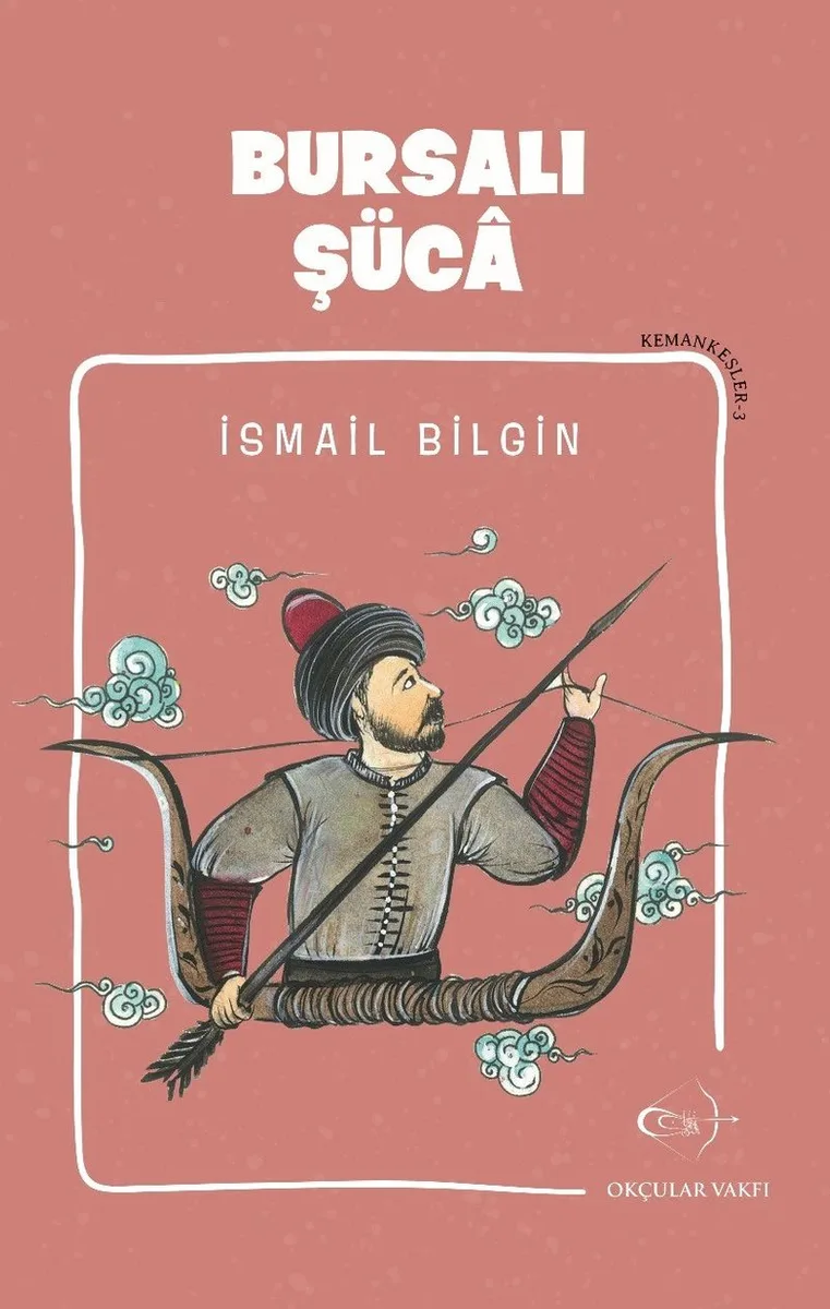 Bursalı Şüca / Kemankeşler 3