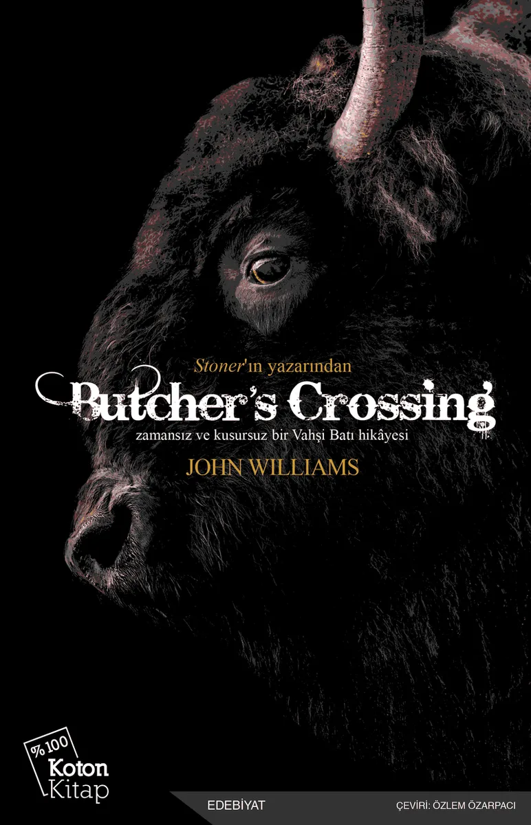 Butcher's Crossing Zamansız ve Kusursuz Bir Vahşi Batı Hikayesi