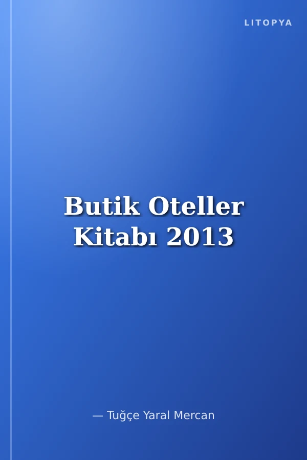 Butik Oteller Kitabı 2013