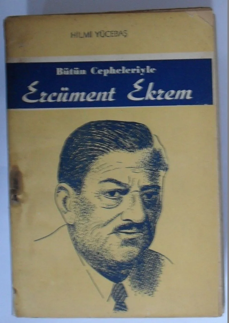 Bütün Cepheleriyle Ercüment Ekrem (Kod:6-G-14)