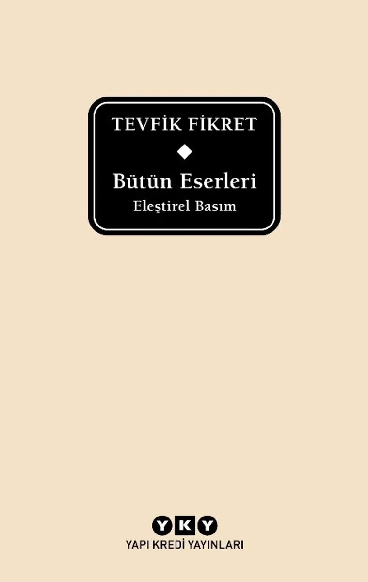 Bütün Eserleri Eleştirel Basım - Tevfik Fikret (Delta)