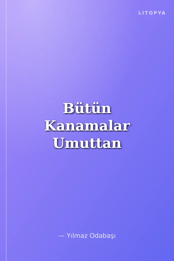 Bütün Kanamalar Umuttan